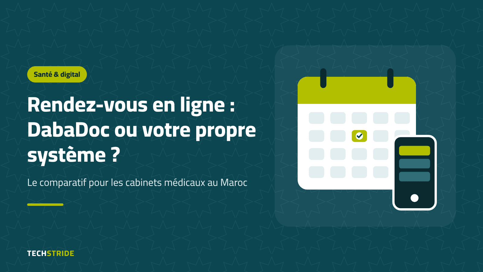 Prise de rendez-vous en ligne pour un cabinet médical au Maroc : DabaDoc ou votre propre système ?