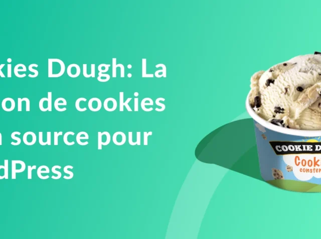 Cookies-Dough-La-gestion-de-cookies-open-source-pour-WordPress